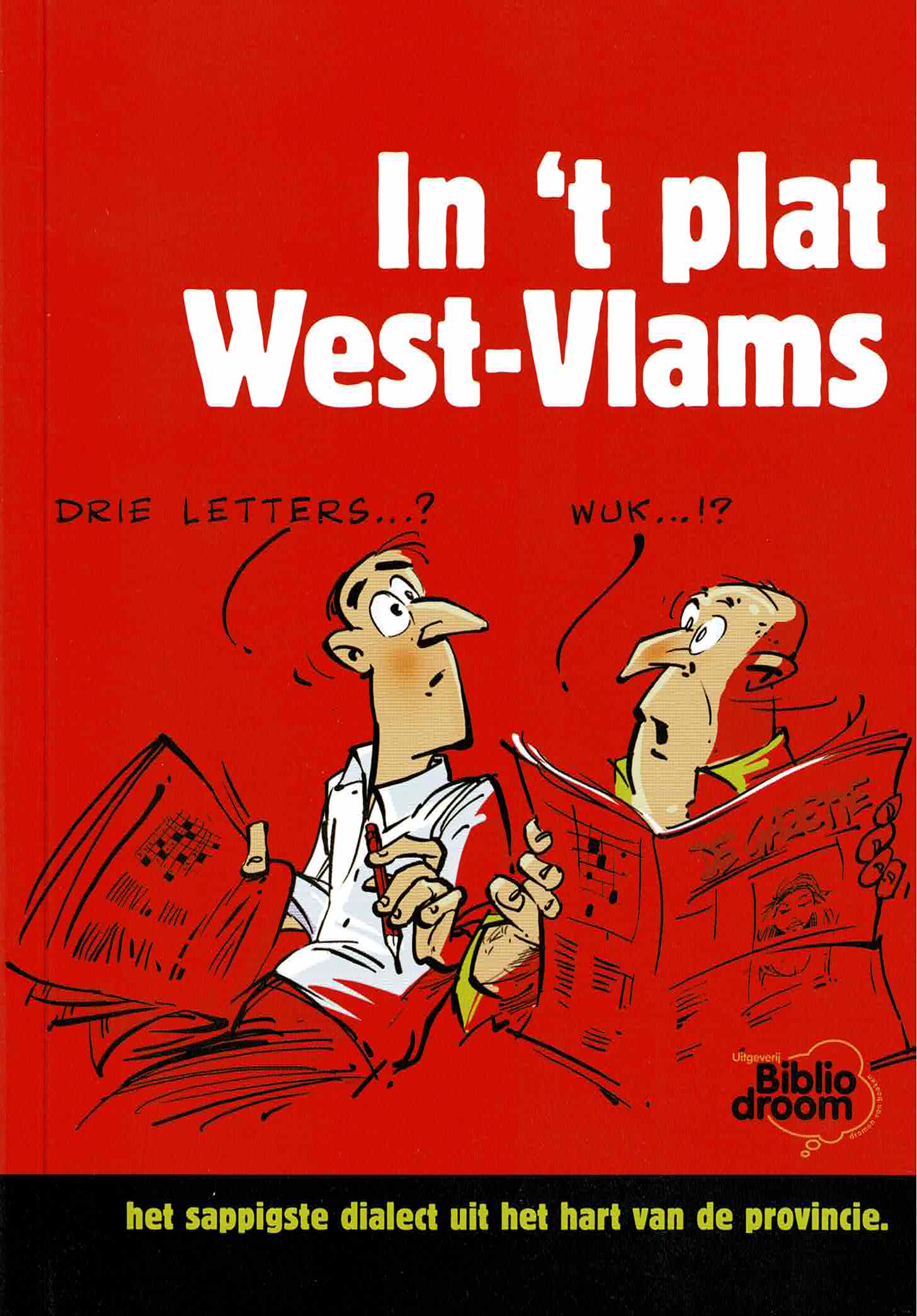 In 't plat West-Vlams - uitgeverij Bibliodroom