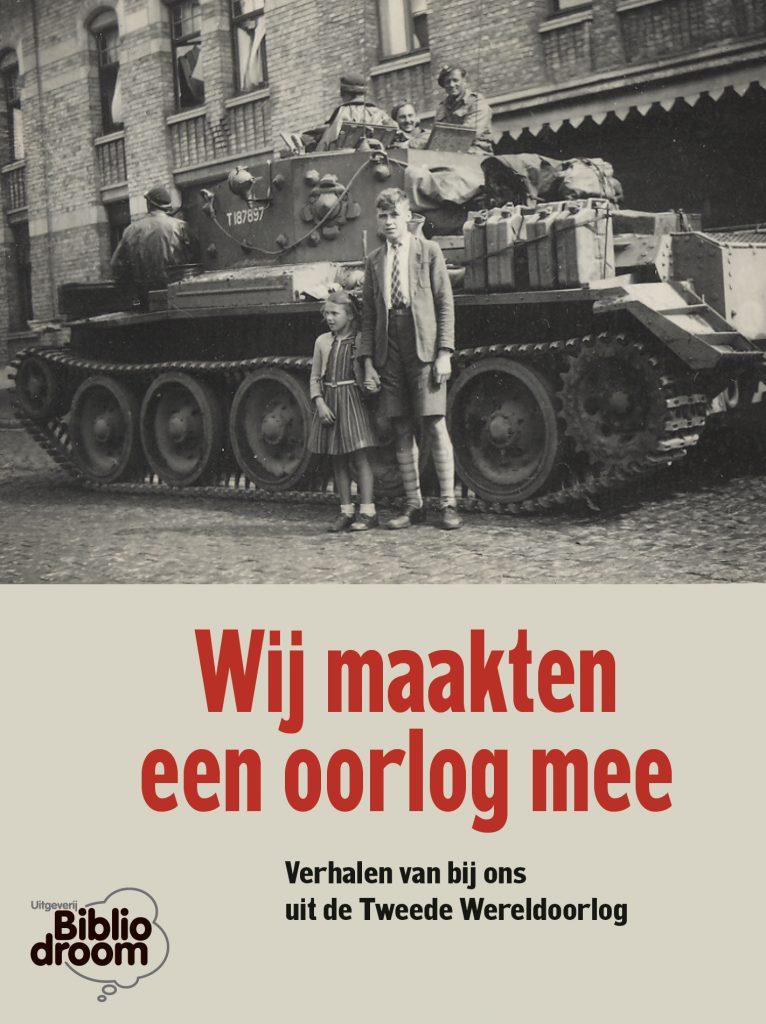 Wij maakten een oorlog mee - uitgeverij Bibliodroom